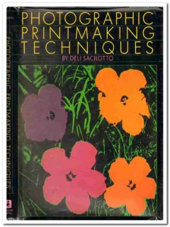photographic printmaking techniques deli sacilotto rare book photographic printmaking techniques deli sacilotto rare book