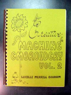 creative machine embroidery volume 2 lucille graham craft book creative machine embroidery volume 2 lucille graham craft book