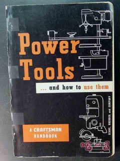 power tools how to use saws router sears craftsman vintage book power tools how to use saws router sears craftsman vintage book