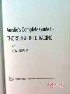 complete guide to thoroughbred racing tom ainslie horse book complete guide to thoroughbred racing tom ainslie horse book