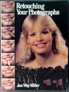 retouching your photographs jan way miller prints photos book