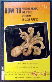 how to preserve animal specimens in clear plastic cleo harden book how to preserve animal specimens in clear plastic cleo harden book