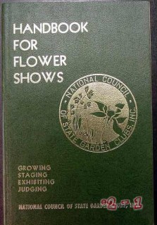 handbook for flower shows grow exhibit judge show guide book