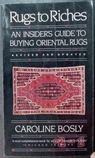 rugs to riches buying oriental caroline bosly insiders guide book rugs to riches buying oriental caroline bosly insiders guide book