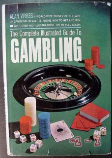 complete illustrated guide to gambling alan wykes book complete illustrated guide to gambling alan wykes book