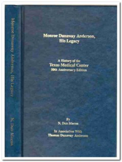 monroe dunaway anderson history of texas medical center book