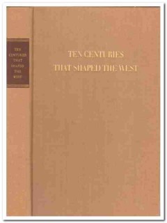 ten centuries that shaped the west herbert hoffmann art book ten centuries that shaped the west herbert hoffmann art book