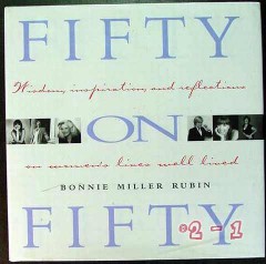 fifty on fifty bonnie rubin reflections on famous women lives book fifty on fifty bonnie rubin reflections on famous women lives book