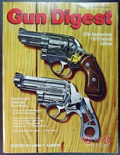 gun digest deluxe edition 27th anniversary 1973 book gun digest deluxe edition 27th anniversary 1973 book