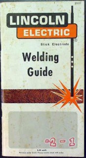 lincoln electric welding guide stick electrode vintage book lincoln electric welding guide stick electrode vintage book