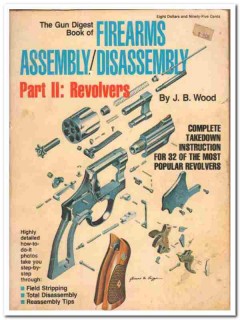 firearms assembly disassembly part 2 revolvers jb wood book firearms assembly disassembly part 2 revolvers jb wood book