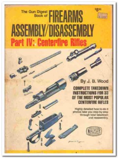 firearms assembly disassembly part 4 centerfire rifles jb wood book firearms assembly disassembly part 4 centerfire rifles jb wood book