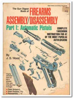 firearms assembly disassembly part 1 automatic pistols book firearms assembly disassembly part 1 automatic pistols book
