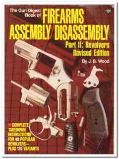 firearms assembly disassembly part 2 revolvers revised edition book firearms assembly disassembly part 2 revolvers revised edition book