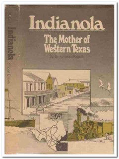 indianola the mother of western texas by brownson malsch signed book indianola the mother of western texas by brownson malsch signed book