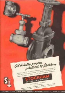 Stockham Valves Fittings Company 1951 Vintage Ad Oil Industry Progress Stockham Valves Fittings Company 1951 Vintage Ad Oil Industry Progress