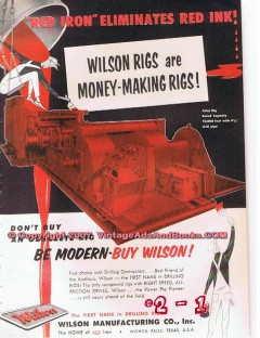 Wilson Mfg Company 1955 Vintage Ad Oil Field Drilling Rigs Red Iron Wilson Mfg Company 1955 Vintage Ad Oil Field Drilling Rigs Red Iron
