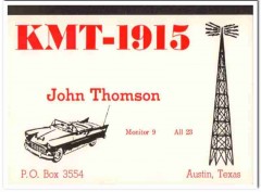 KMT-1915 John Thomson Austin Texas 1960s Vintage Postcard CB Radio QSL KMT-1915 John Thomson Austin Texas 1960s Vintage Postcard CB Radio QSL