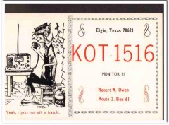 KOT-1516 Robert W Owen Elgin Texas 1960s Vintage Postcard CB Radio QSL
