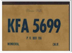 KFA-5699 Thomas Kelly Monrovia CA 1960s Vintage Postcard CB QSL 1 KFA-5699 Thomas Kelly Monrovia CA 1960s Vintage Postcard CB QSL 1