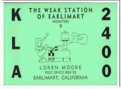 KLA-2400 Loren Moore Earlimart CA 1960s Vintage Postcard CB QSL KLA-2400 Loren Moore Earlimart CA 1960s Vintage Postcard CB QSL