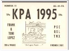 KPA-1995 Frank Lopez Firebaugh CA 1960s Vintage Postcard CB QSL 1