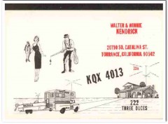 KQX-4013 Walter Kendrick Torrance CA 1960s Vintage Postcard CB QSL KQX-4013 Walter Kendrick Torrance CA 1960s Vintage Postcard CB QSL