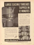 landis machine company 1953 large casing threads tapped vintage ad landis machine company 1953 large casing threads tapped vintage ad