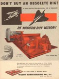 Wilson Mfg Company 1953 Vintage Ad Oil Field Dont Buy Obsolete Rig