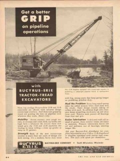 Bucyrus-Erie Company 1954 Vintage Ad Pipeline Excavator Better Grip Bucyrus-Erie Company 1954 Vintage Ad Pipeline Excavator Better Grip