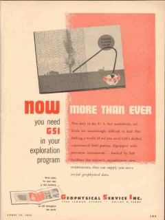Geophysical Service Inc 1954 Vintage Ad Oil Field Exploration Now More