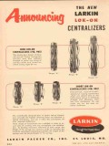 Larkin Packer Company 1954 Vintage Ad Oil Field Lok-On Centralizers Larkin Packer Company 1954 Vintage Ad Oil Field Lok-On Centralizers