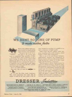 dresser industries 1943 we bent tons of pump rubber faster vintage ad