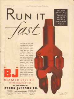 Byron Jackson Company 1929 Vintage Ad Oil Reamer Disc Bit Run It Fast