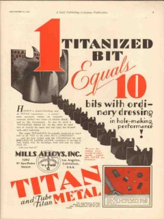 Mills Alloy Inc 1930 Vintage Ad Oil Field Drilling Titanized Bit 10 Mills Alloy Inc 1930 Vintage Ad Oil Field Drilling Titanized Bit 10