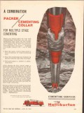 Halliburton Company 1962 Vintage Ad Oil Field Packer Cementing Collar Halliburton Company 1962 Vintage Ad Oil Field Packer Cementing Collar