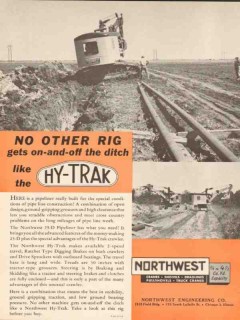 Northwest Engineering Company 1962 Vintage Ad Crawler Hy-Trak Rig Pipe Northwest Engineering Company 1962 Vintage Ad Crawler Hy-Trak Rig Pipe