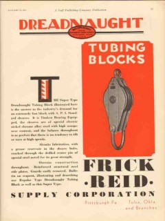 Frick-Reid Supply Company 1931 Vintage Ad Oil Dreadnaught Tubing Block Frick-Reid Supply Company 1931 Vintage Ad Oil Dreadnaught Tubing Block