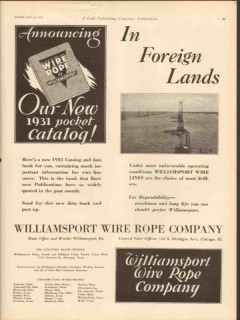 Williamsport Wire Rope Company 1931 Vintage Ad Oil Field Foreign Lands Williamsport Wire Rope Company 1931 Vintage Ad Oil Field Foreign Lands