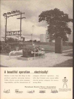 Petroleum Electric Power Assoc 1962 Vintage Ad Oil Beautiful Operation Petroleum Electric Power Assoc 1962 Vintage Ad Oil Beautiful Operation