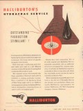 Halliburton Oil Well Cementing Company 1953 Vintage Ad Stimulant Halliburton Oil Well Cementing Company 1953 Vintage Ad Stimulant