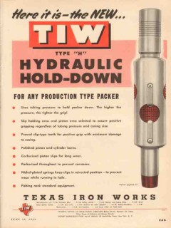 Texas Iron Works 1953 Vintage Ad Hydraulic Hold-Down Production Packer Texas Iron Works 1953 Vintage Ad Hydraulic Hold-Down Production Packer