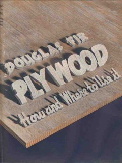 Douglas Fir Plywood Association 1938 Vintage Catalog Floors Partitions Douglas Fir Plywood Association 1938 Vintage Catalog Floors Partitions