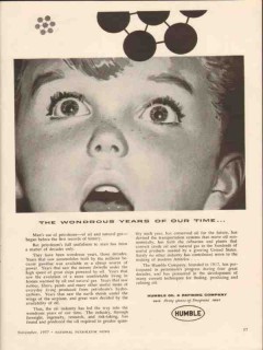 Humble Oil Refining Company 1957 Vintage Ad Wondrous Years Our Time
