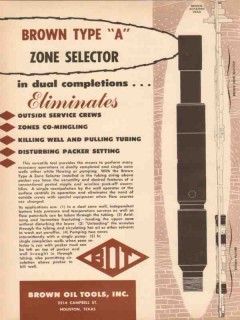 Brown Oil Tools Inc 1955 Vintage Ad Zone Selector Dual Completions Brown Oil Tools Inc 1955 Vintage Ad Zone Selector Dual Completions