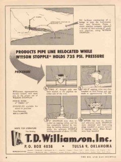 T D Williamson Inc 1955 Vintage Ad Oil Pipe Line WmSON Stopples T D Williamson Inc 1955 Vintage Ad Oil Pipe Line WmSON Stopples