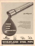 Wheatland Tube Company 1955 Vintage Ad Oil Field Feed Line Industry Wheatland Tube Company 1955 Vintage Ad Oil Field Feed Line Industry