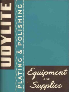 Udylite Company 1936 Vintage Catalog Metal Polish Plating Equipment Udylite Company 1936 Vintage Catalog Metal Polish Plating Equipment