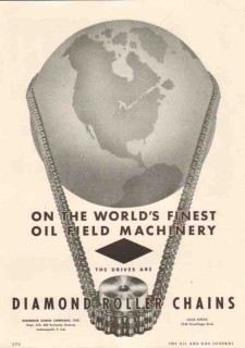 Diamond Chain Company 1950 Vintage Ad Oil Field Machinery World Finest