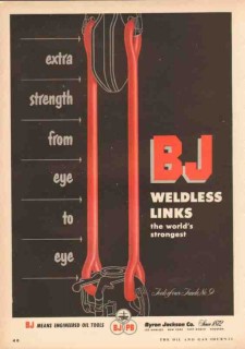 Byron Jackson Company 1953 Vintage Ad Oilfield Tools BJ Weldless Links